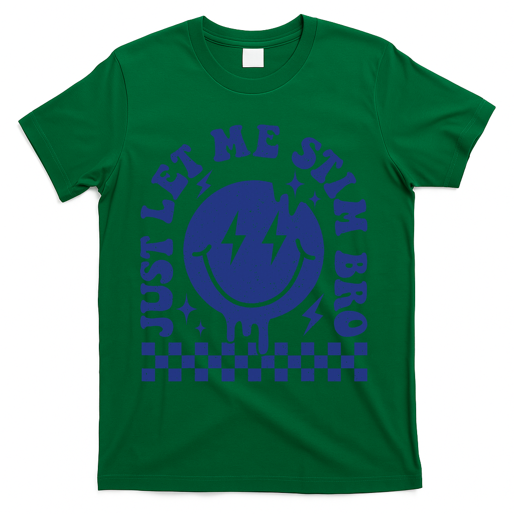 Just Let Me Stim Bro Groovy Autism Awareness T-Shirt - Green