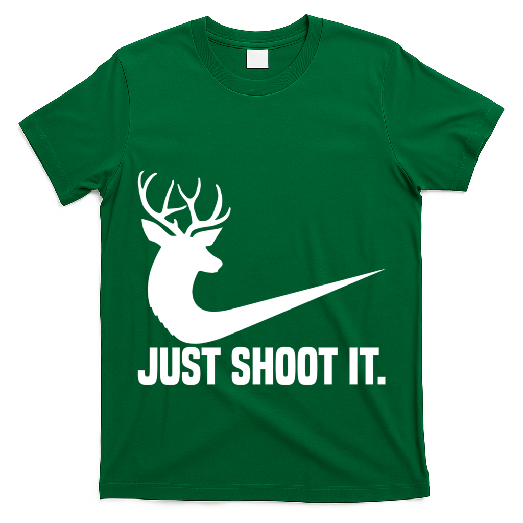 Just Shoot It Funny Deer Hunting Xmas HunterS Humor Gift T-Shirt