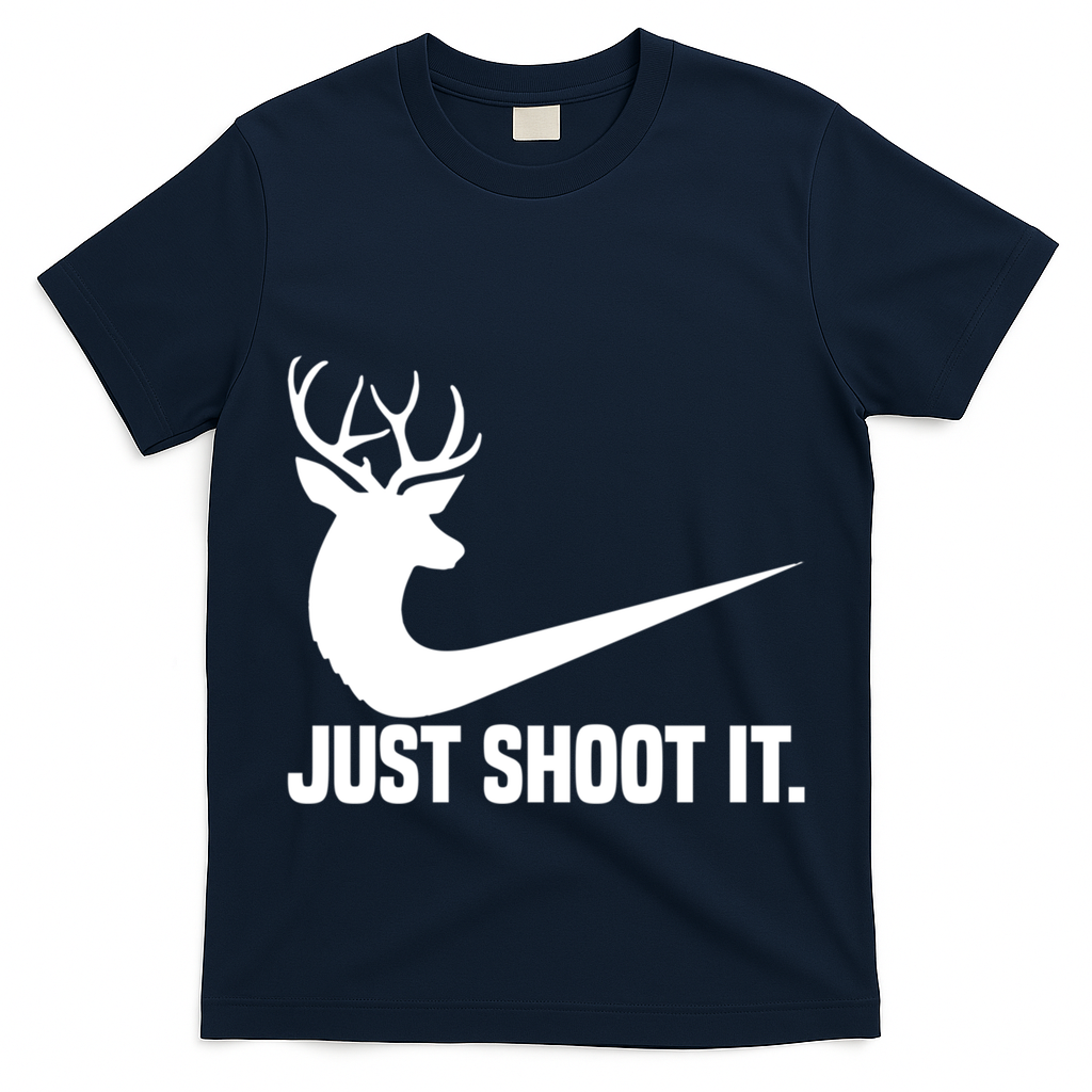 Just Shoot It Funny Deer Hunting Xmas HunterS Humor Gift T-Shirt