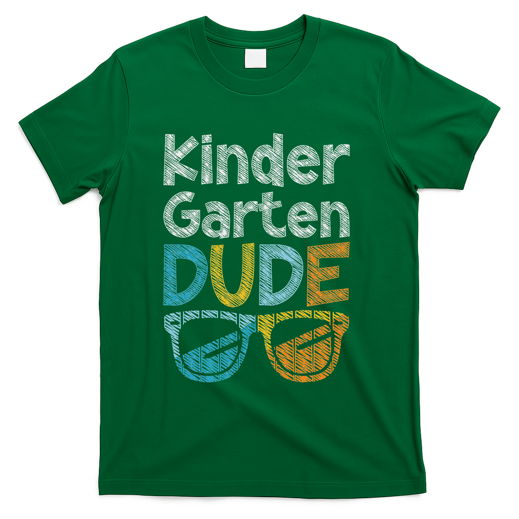 Kindergarten Dude Back To School Kindergarten Students T-Shirt - Green