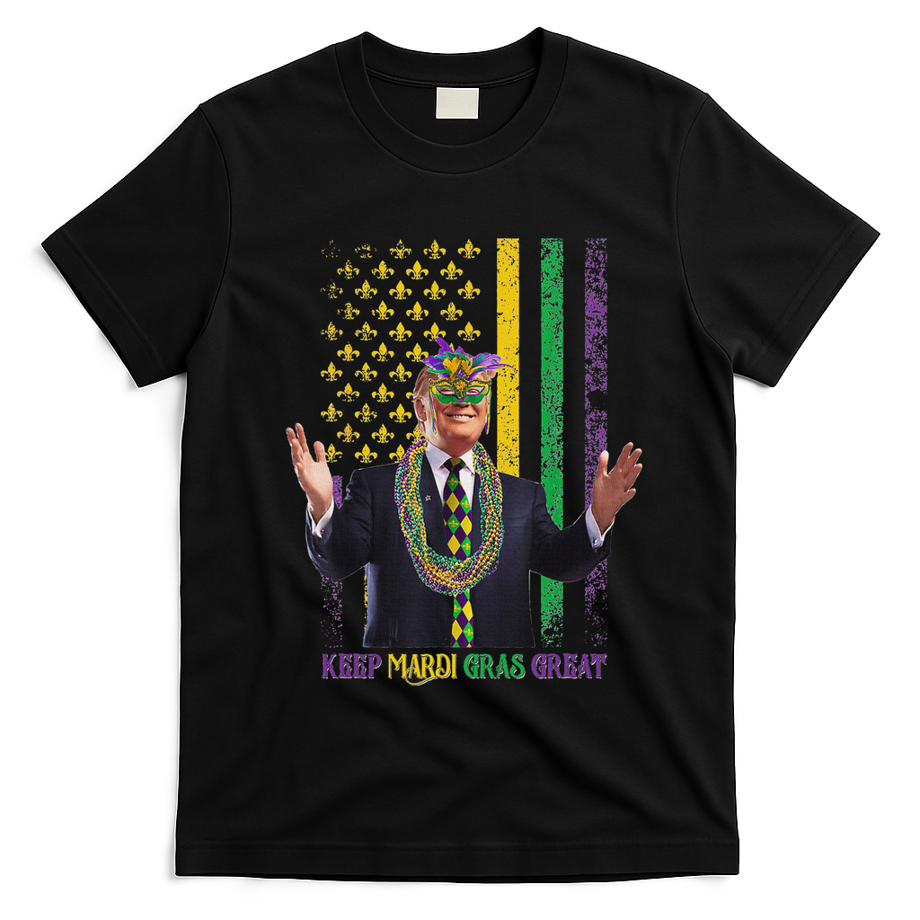 Keep Mardi Gras Great Trump T-Shirt - Black