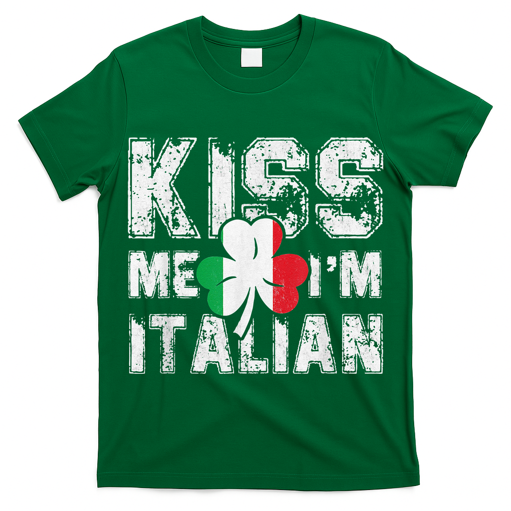 Kiss Me I'm Italian Shirt Great Saint Patrick's Day T-Shirt