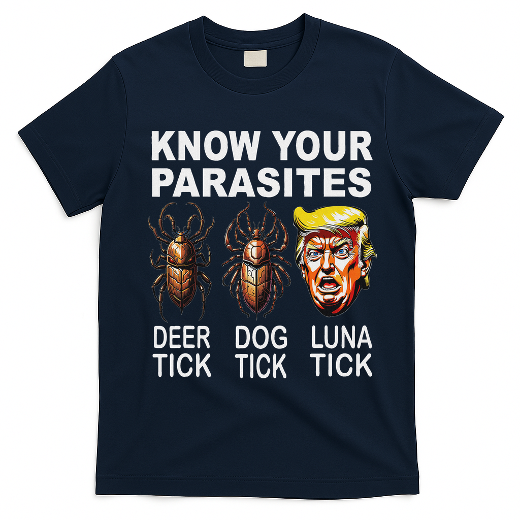 Know Your Parasites Anti Trump Funny Luna Tick Democrat T-Shirt - Navy Blue