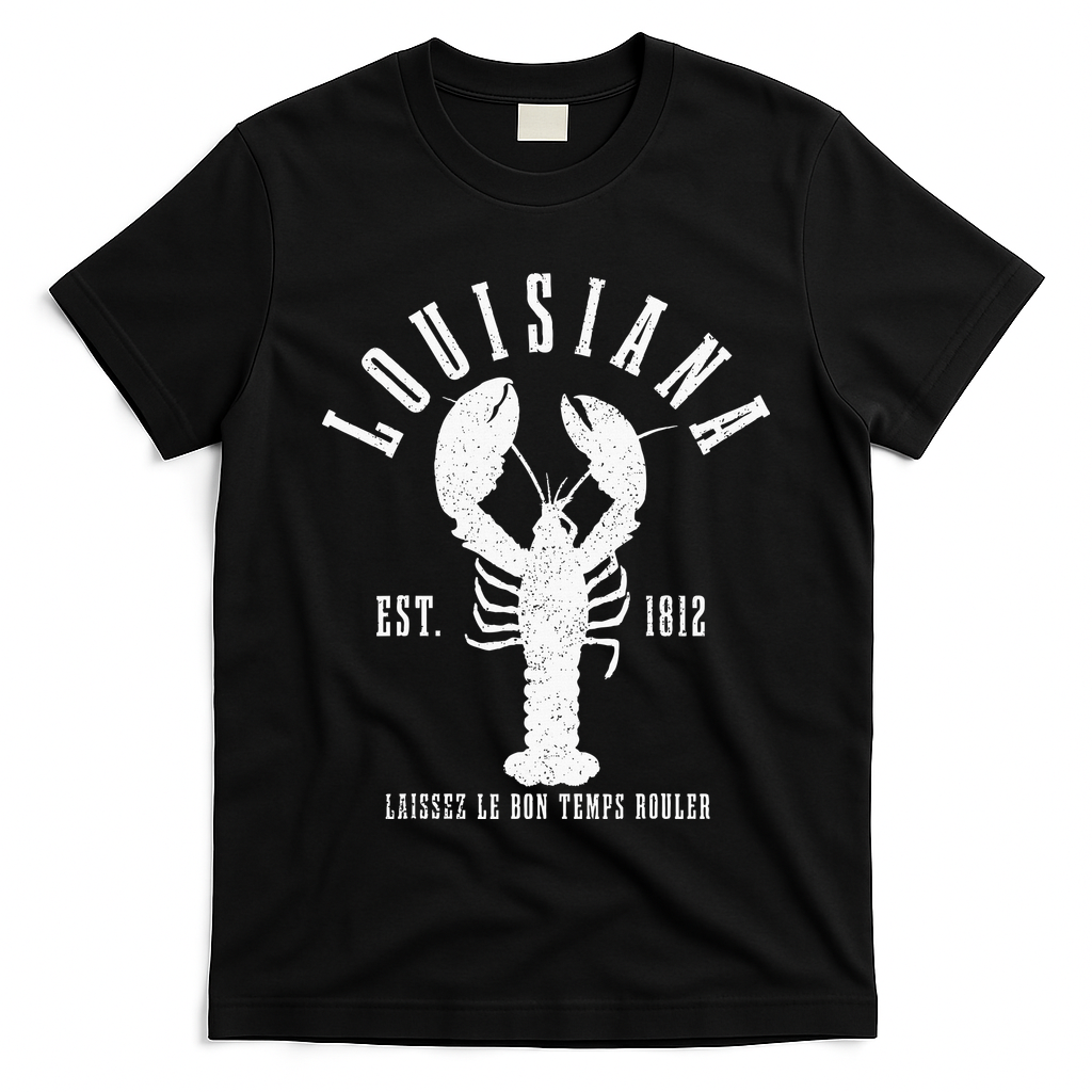 Louisiana Est. 1812 Laissez Le Bon Temps Rouler Lobster T-Shirt