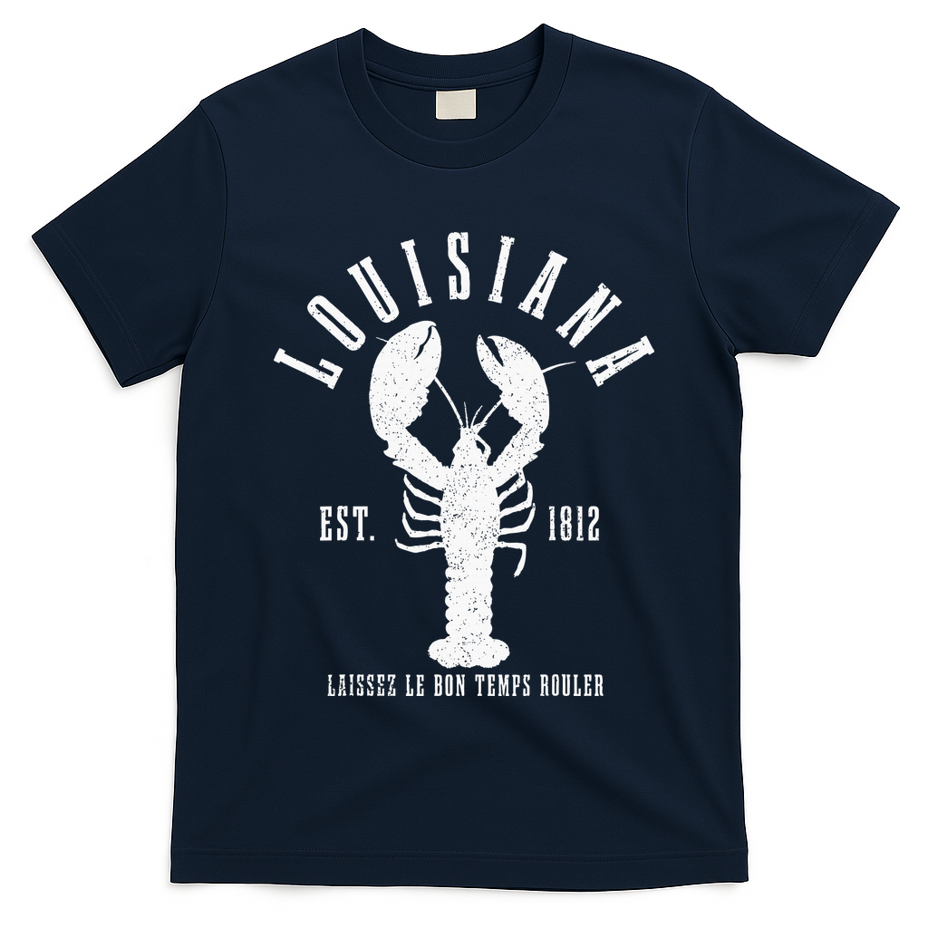 Louisiana Est. 1812 Laissez Le Bon Temps Rouler Lobster T-Shirt