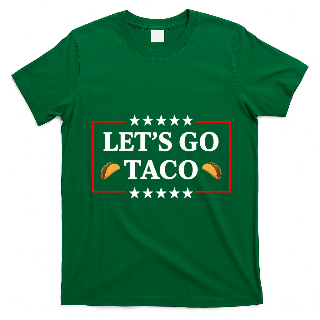 Let's Go Taco Trump T-Shirt - Irish Green