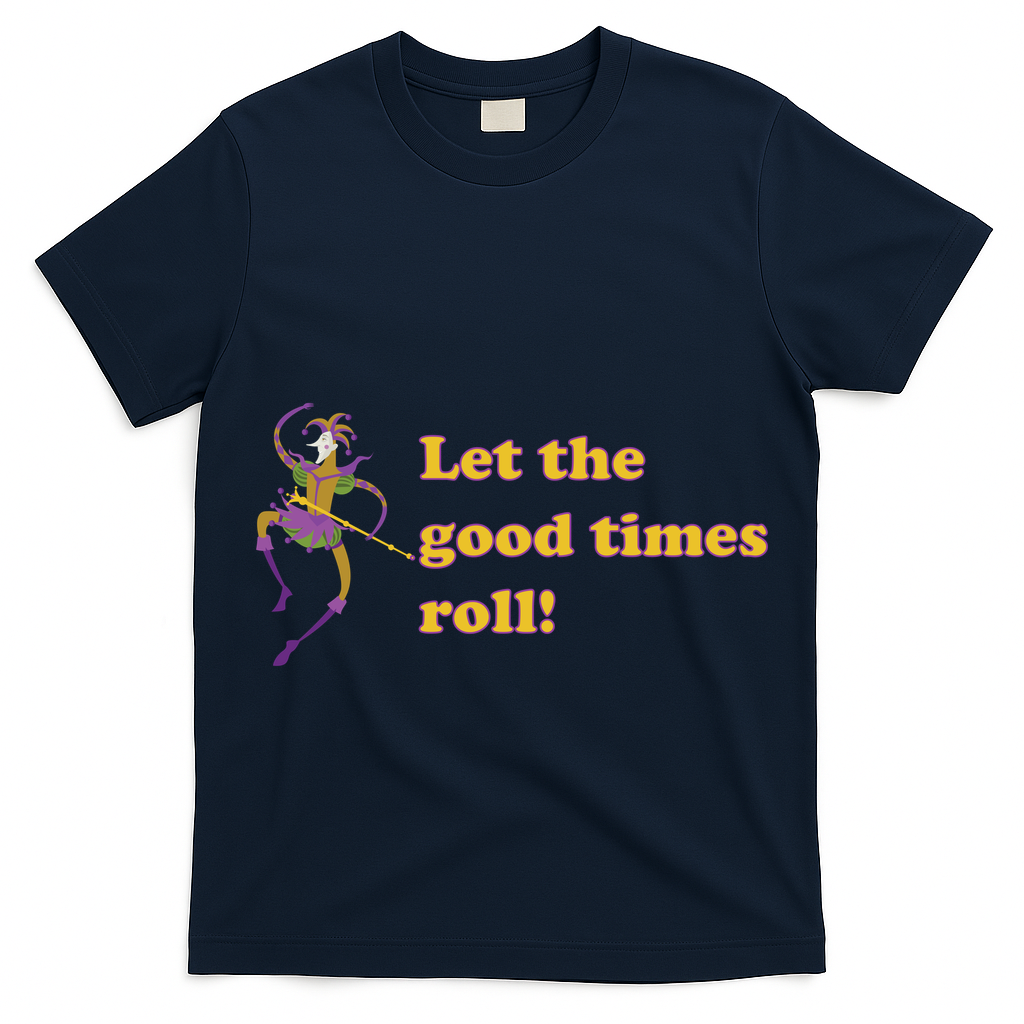 Mardi Gras Let The Good Times Roll T-Shirt