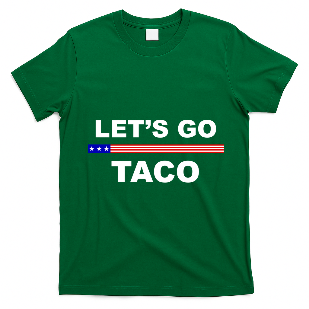 Let's Go Taco Funny Trump Always Chickens Out T-Shirt - Irish Green