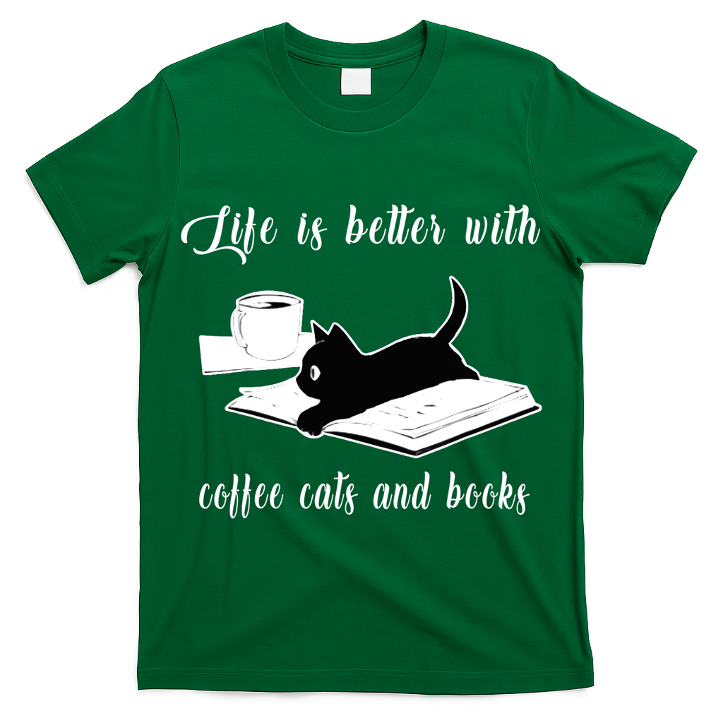 Life Is Better With Coffee Cats And Books Cat Lover TShirt T-Shirt