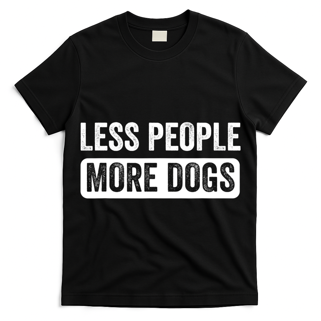 Less People More Dogs Funny Humorous Dog Lovers T-Shirt