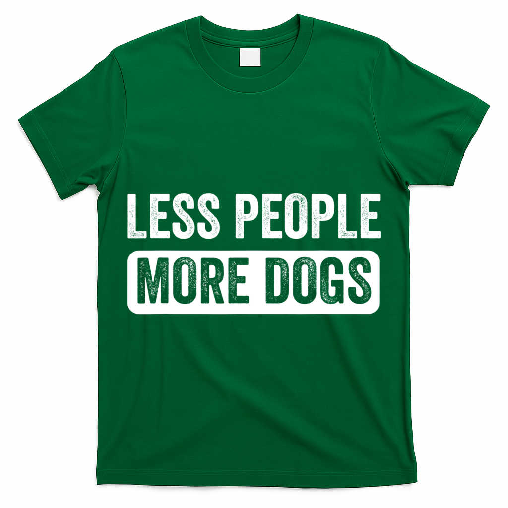 Less People More Dogs Funny Humorous Dog Lovers T-Shirt