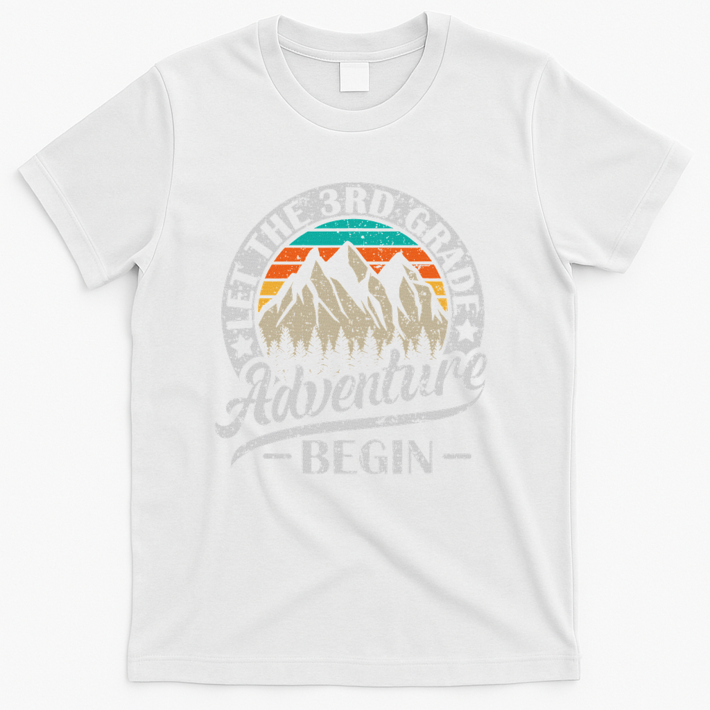Let The 3rd Grade Adventure Begin Third Grade Teacher T-Shirt - White