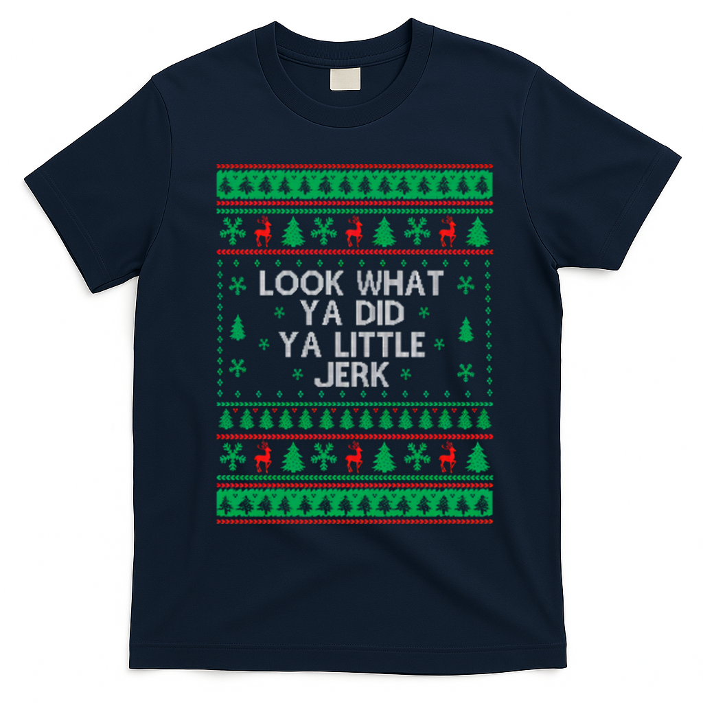 Look What Ya Did Ya Little Jerk Ugly Christmas T-Shirt - Navy Blue