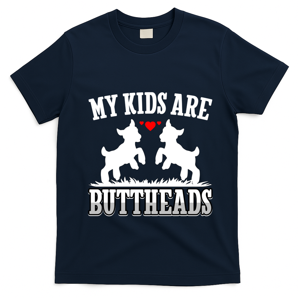 My Are Buttheads Funny Goat Lover Goat Mom Farmer Meaningful Gift T-Shirt - Navy Blue