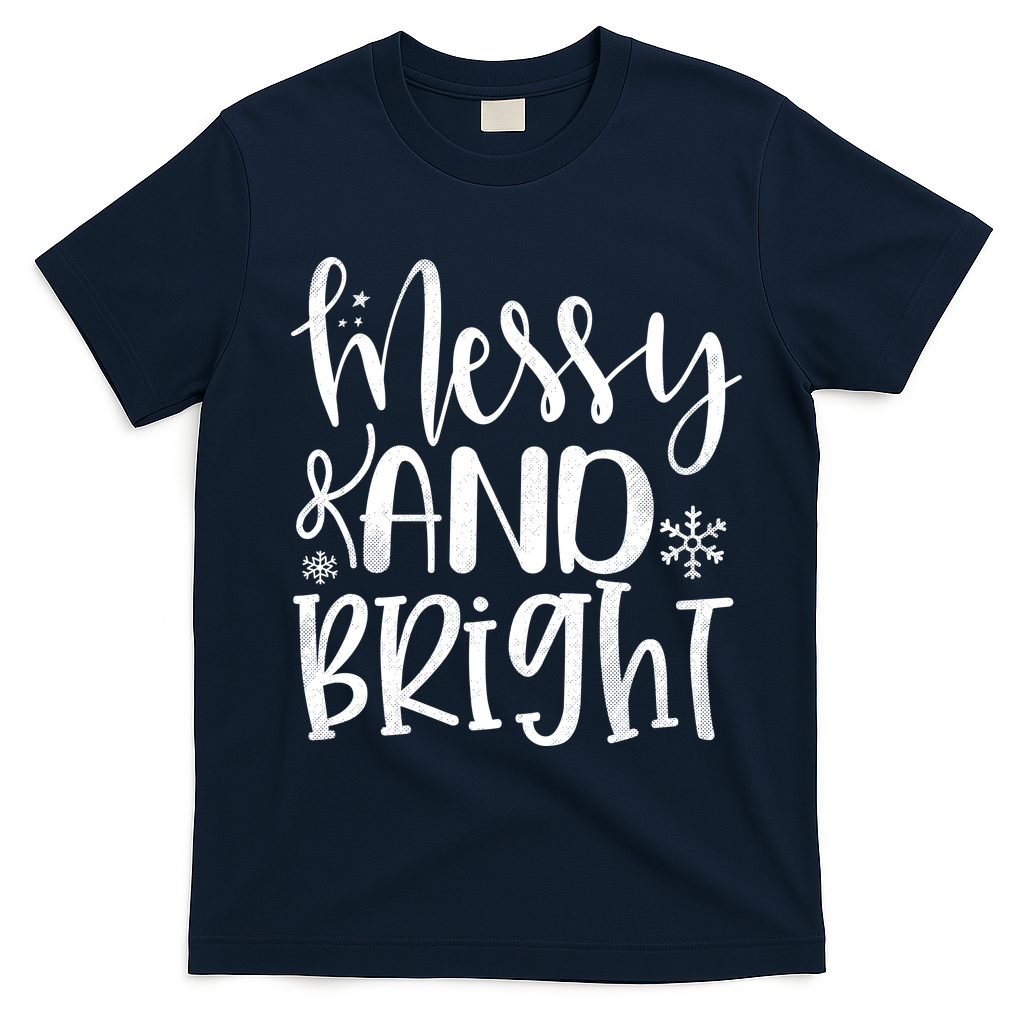 Messy And Bright Funny Christmas T-Shirt - Navy Blue