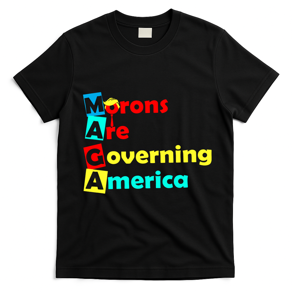 Morons Are Governing America T-Shirt - Black