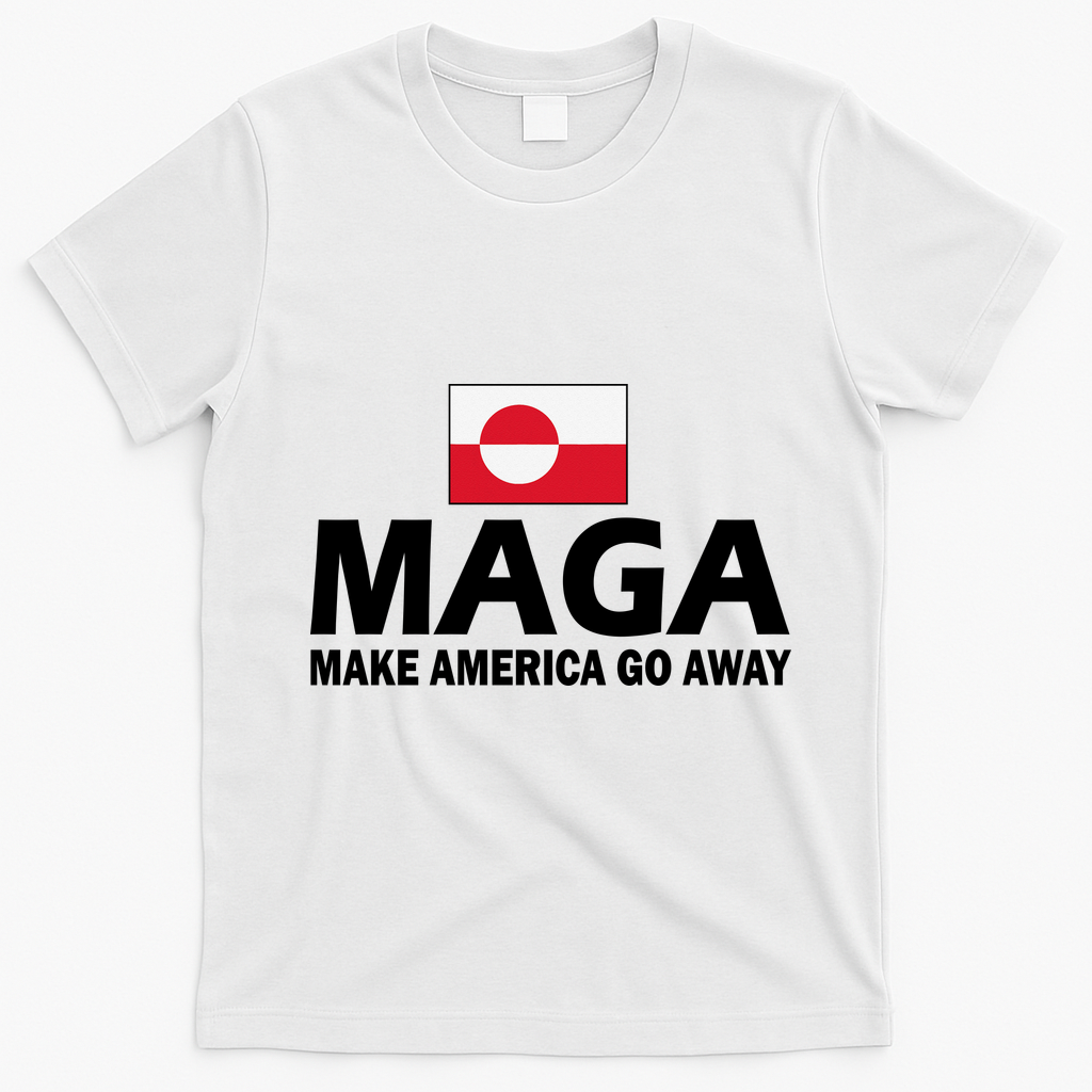 Make America Go Away MAGA Anti Trump Greenland Flag T-Shirt - White