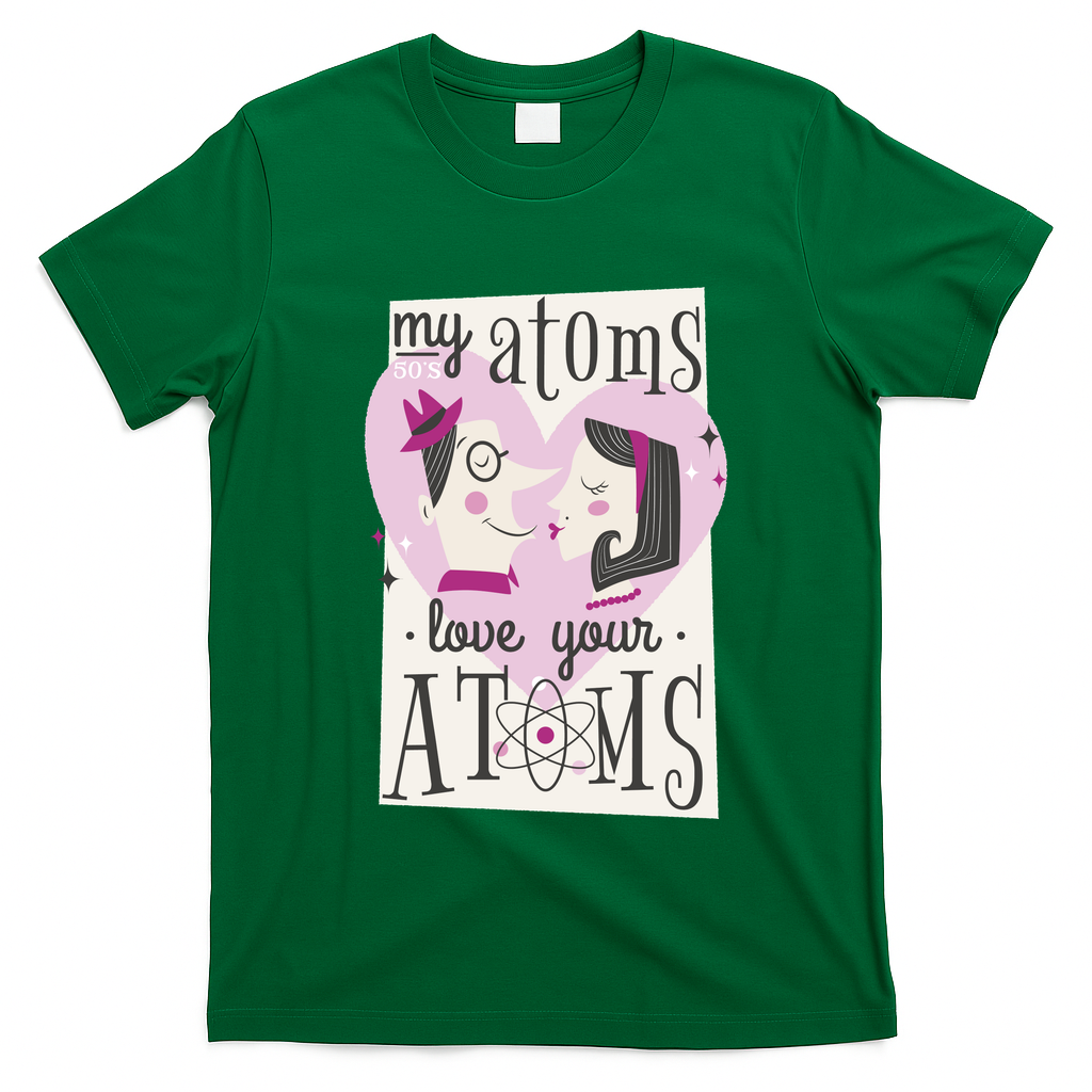 My Atoms Love Your Atoms Science Couple T-Shirt