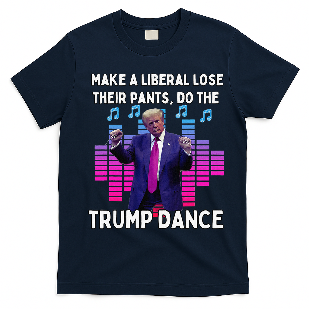 Make A Liberal Lose Their Pants Trump Dancing Trump Dance T-Shirt - Navy Blue