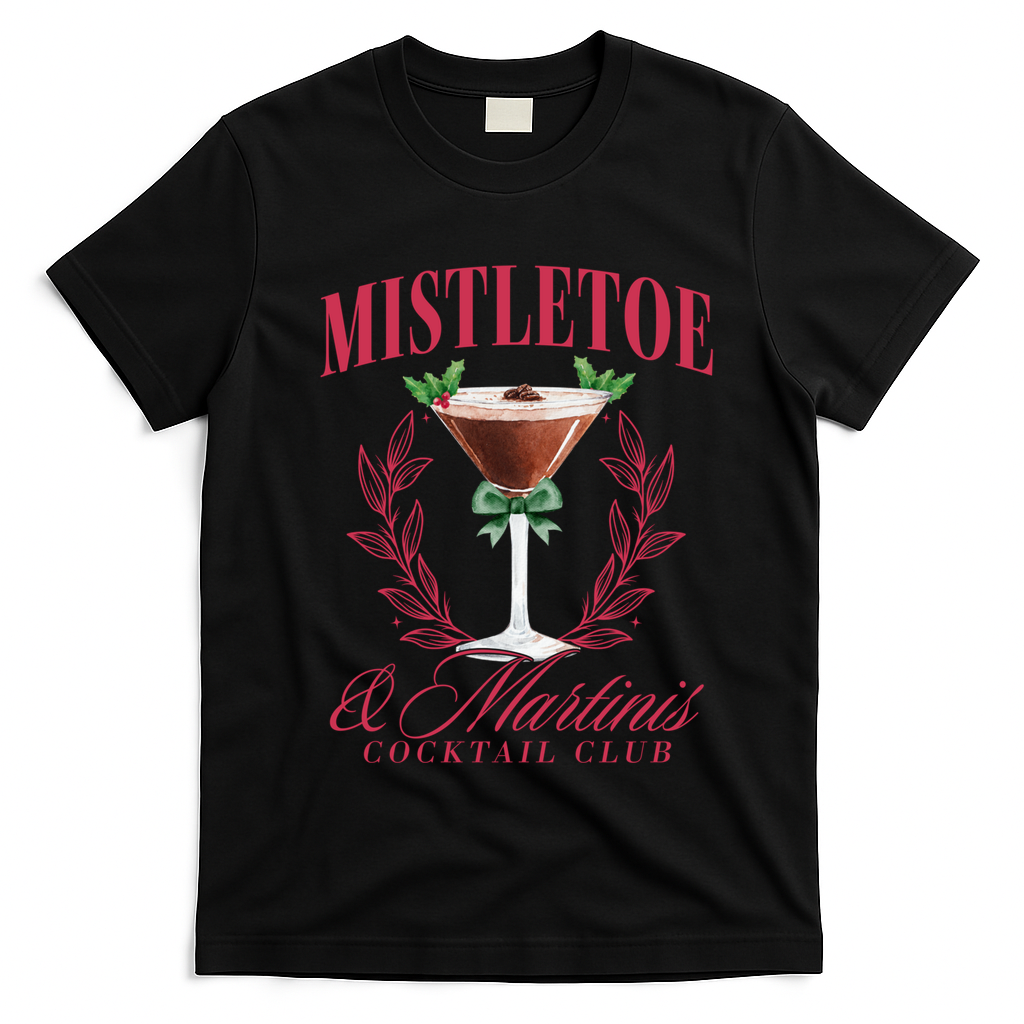 Mistletoe And Martinis Cute Christmas Espresso Martini Meaningful Gift T-Shirt - Black