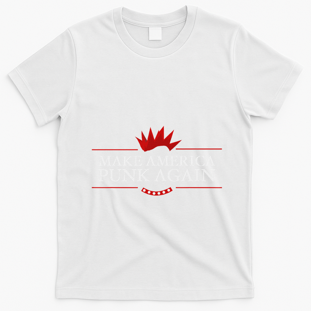 Make America Punk Again Anti Trump Rock Gift Idea T-Shirt - White