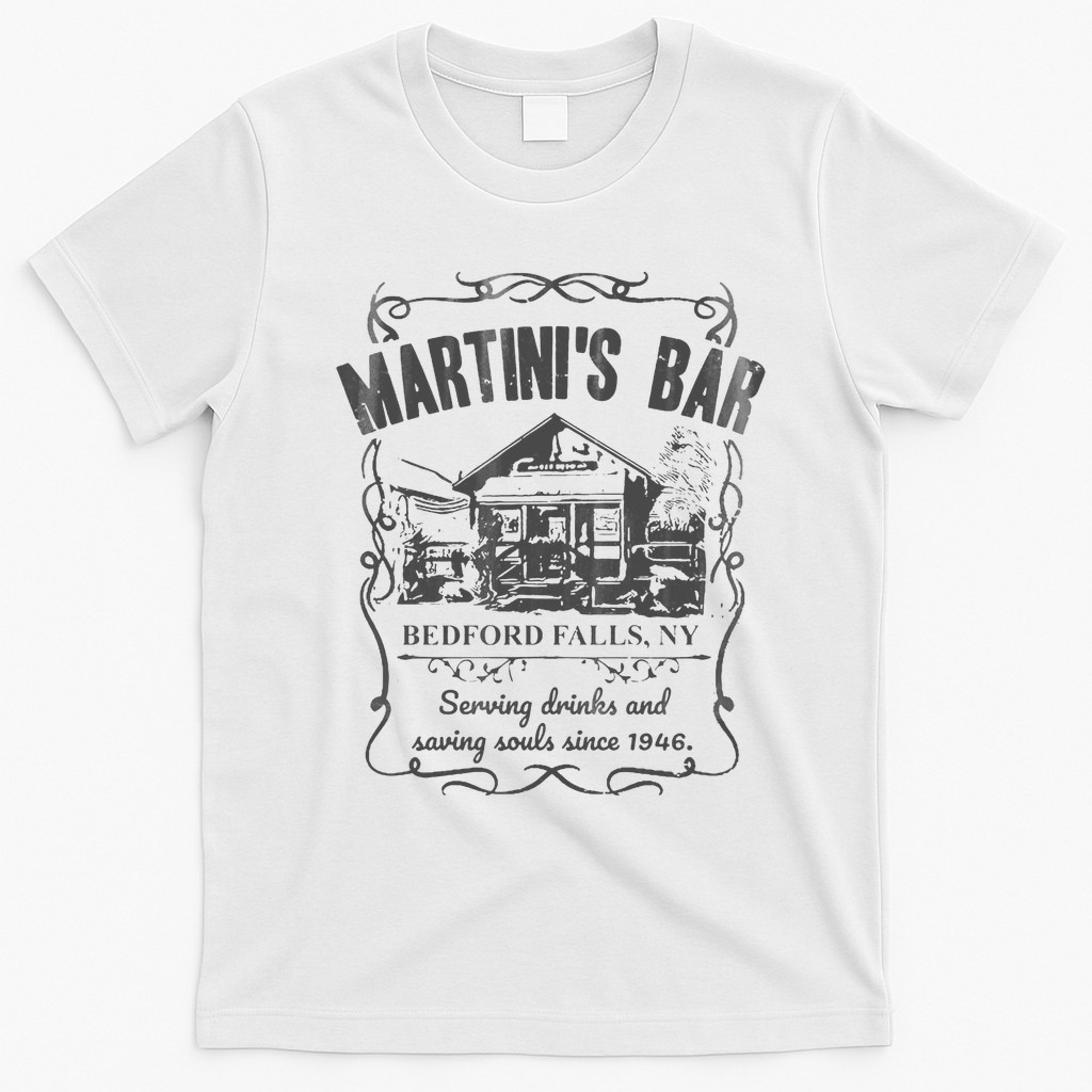Martini's Bar It's A Wonderful Life T-Shirt - White