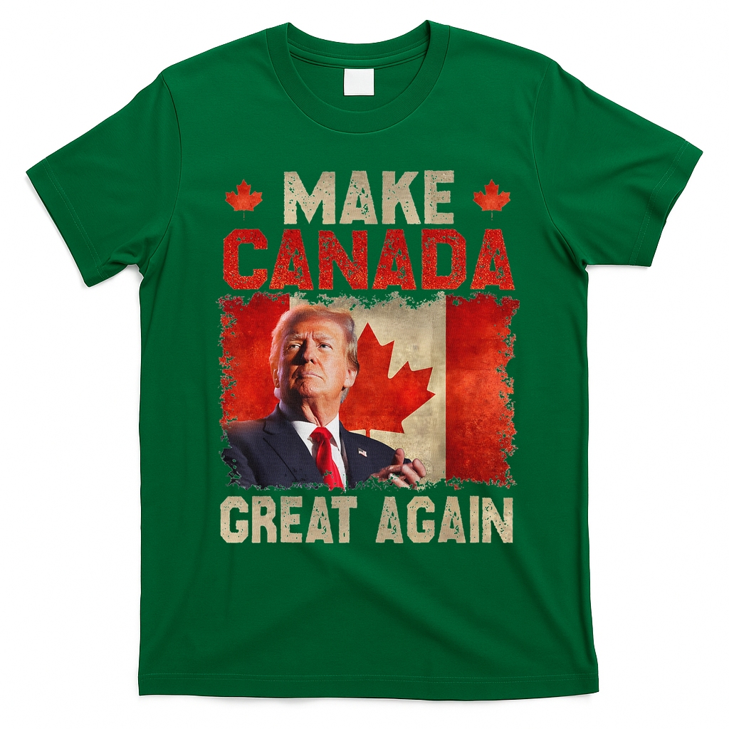 Make Canada Great Again Funny Trump President 2024 T-Shirt - Irish Green