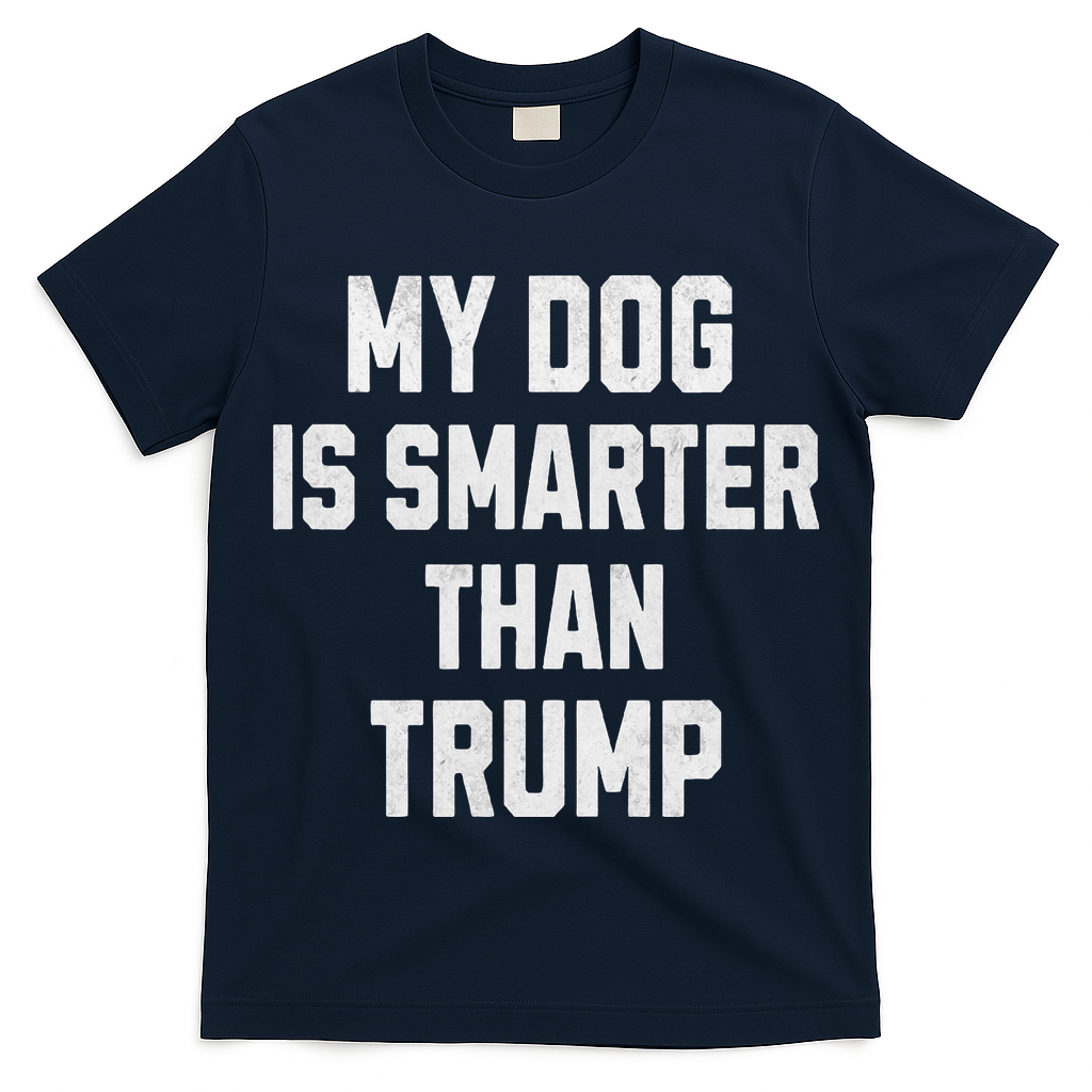 My Dog Is Smarter Than Trump Funny Harris Dog Lover Democrat T-Shirt