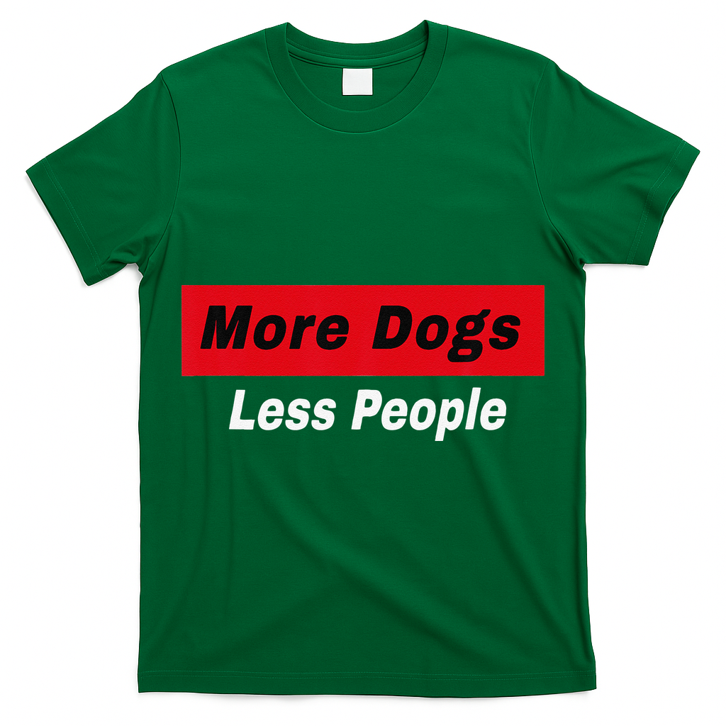 More Dogs Less People Funny Dog Lover Humain Hater Humor T-Shirt