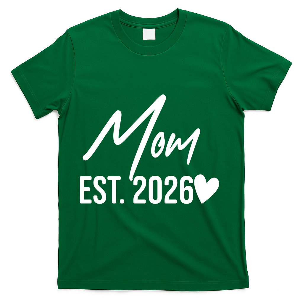 Mom EST 2026 T-Shirt - Green