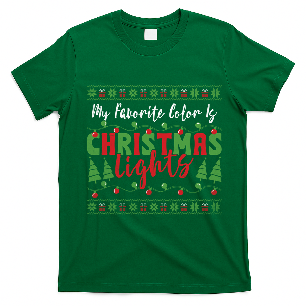My Favorite Color Is Christmas Lights Funny Xmas Holiday Gift T-Shirt - Irish Green
