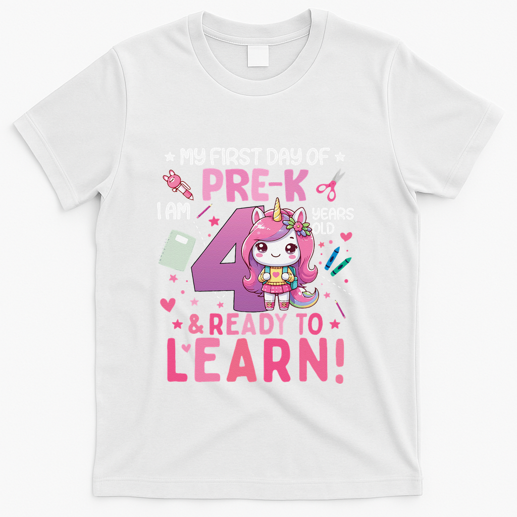 My First Day Of Prek IM 4 Years Old And Ready To Learn Gift T-Shirt - White