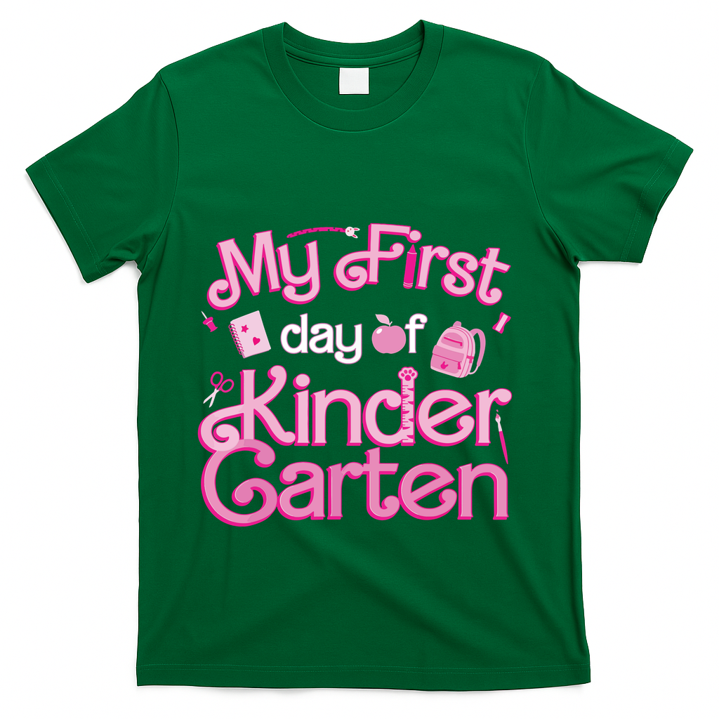 My First Day Of Kindergarten Back To School Girl T-Shirt - Green