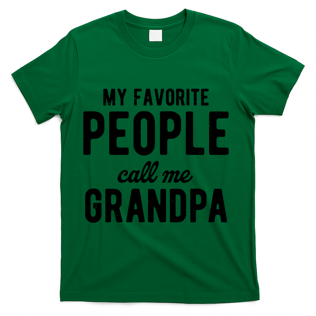 My Favorite People Call Me Grandpa T-Shirt - Green