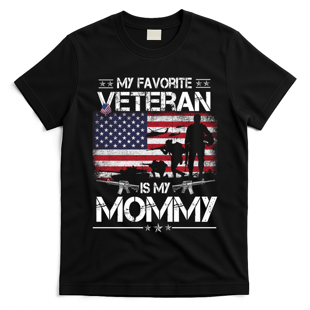 My Favorite Veteran Is My Mommy Gift Flag Mother Veterans Day Gift T-Shirt