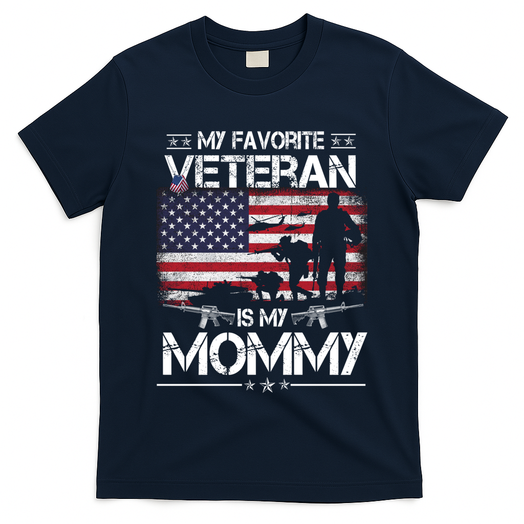 My Favorite Veteran Is My Mommy Gift Flag Mother Veterans Day Gift T-Shirt