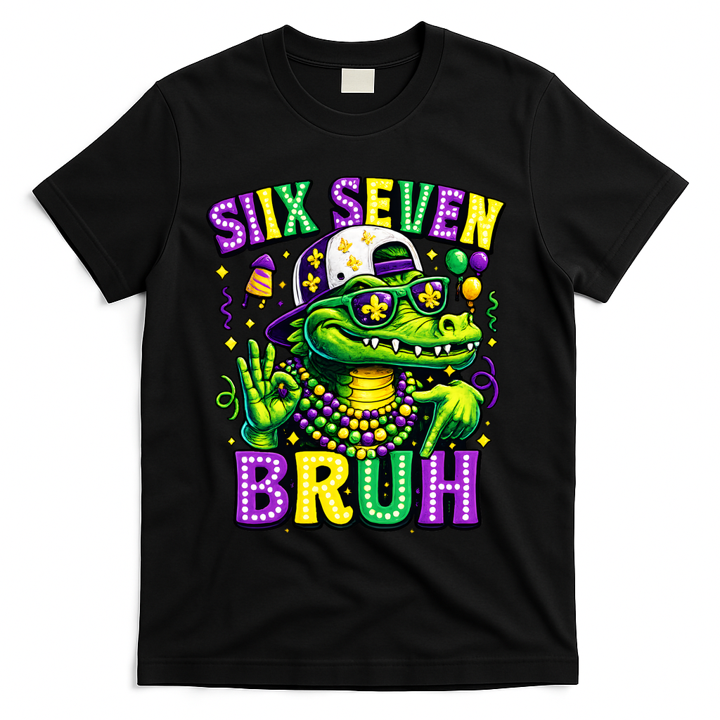 Mardi Gras 67 Six Seven Bruh Mardigator Alligator 6-7 T-Shirt - Black