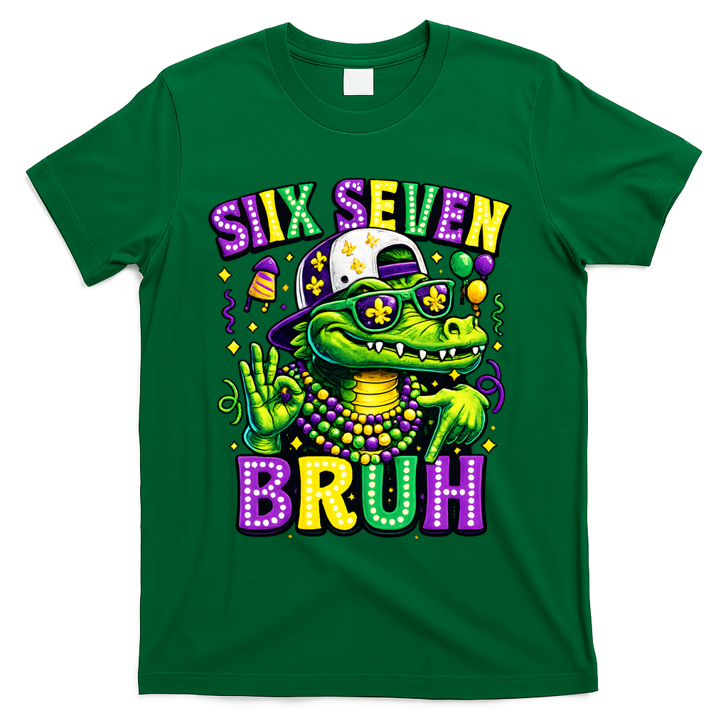Mardi Gras 67 Six Seven Bruh Mardigator Alligator 6-7 T-Shirt - Green