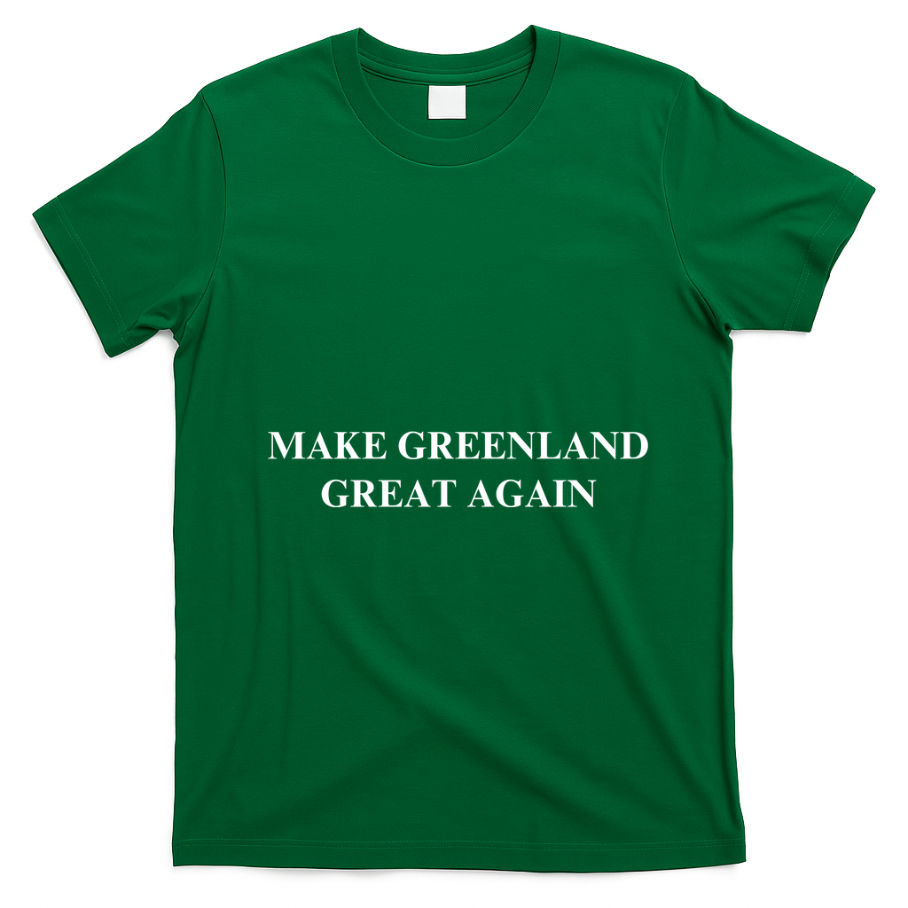 Make Greenland Great Again Green Trump Meme T-Shirt - Irish Green