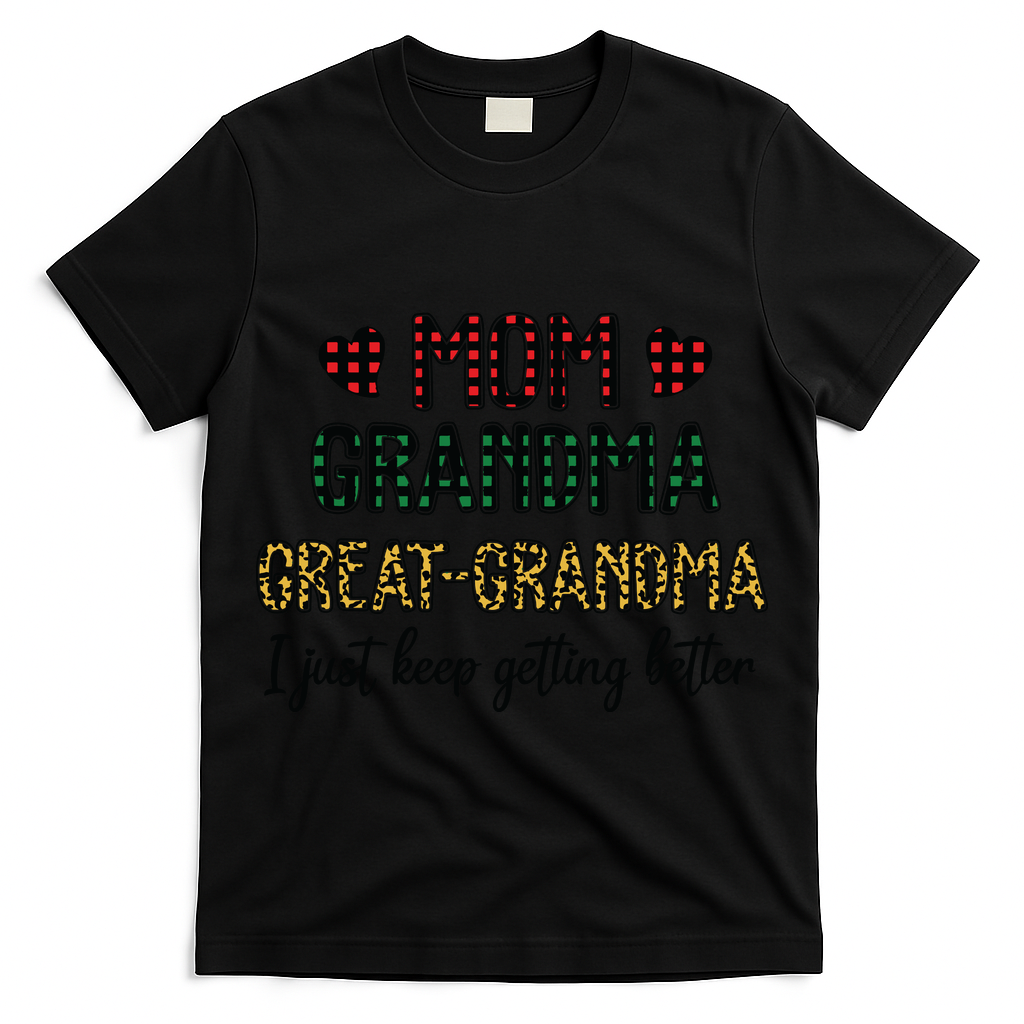 Mom Grandma Great Grandma T-Shirt