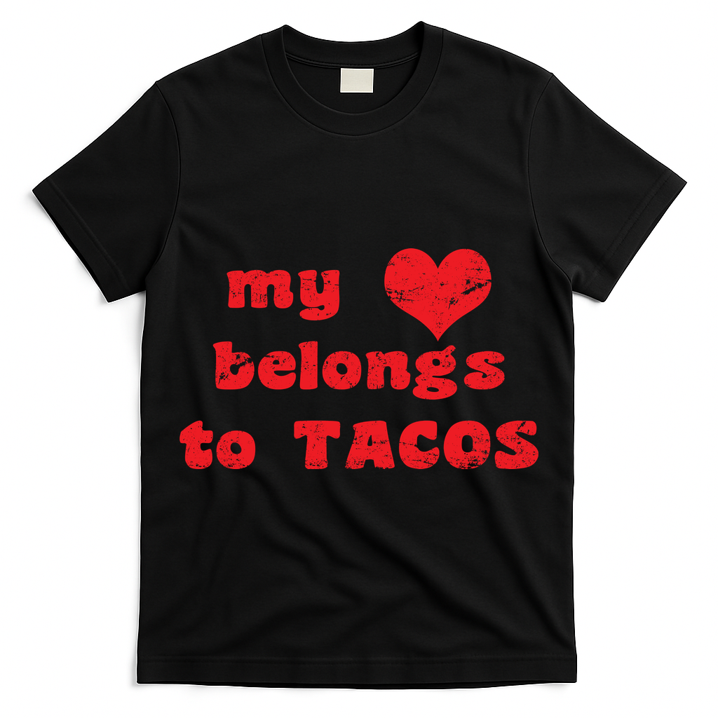 My Heart Belongs To Tacos Valentines Day T-Shirt