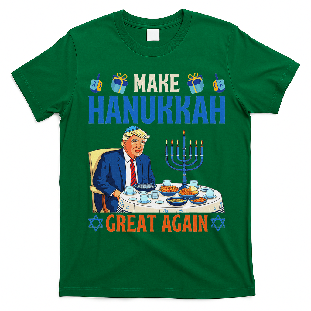 Make Hanukkah Great Again Donald Trump Dinner Jewish T-Shirt - Irish Green