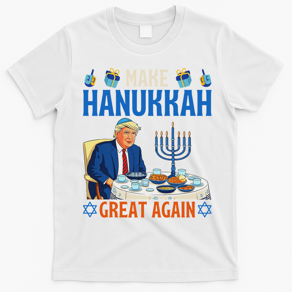 Make Hanukkah Great Again Donald Trump Dinner Jewish T-Shirt - White