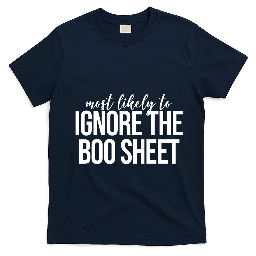 Most Likely To Ignore The Boo Sheet Halloween Funny T-Shirt - Navy Blue