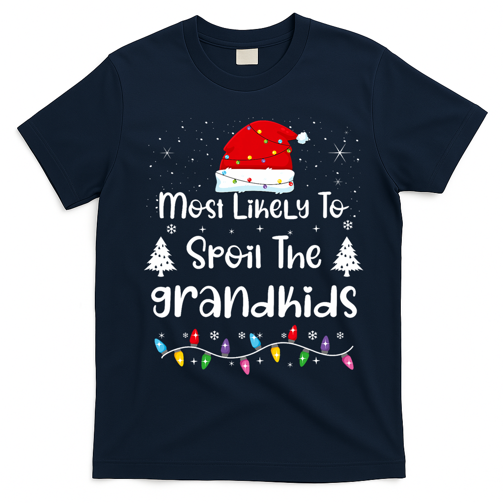 Most Likely To Spoil The Grandkids Family Christmas T-Shirt - Navy Blue