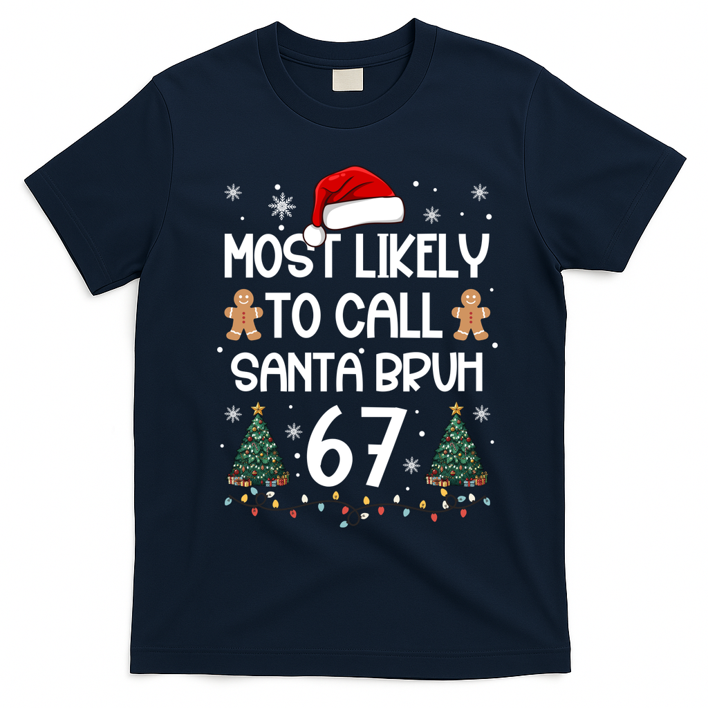 Most Likely To Call Santa Bruh 6-7 T-Shirt - Navy Blue