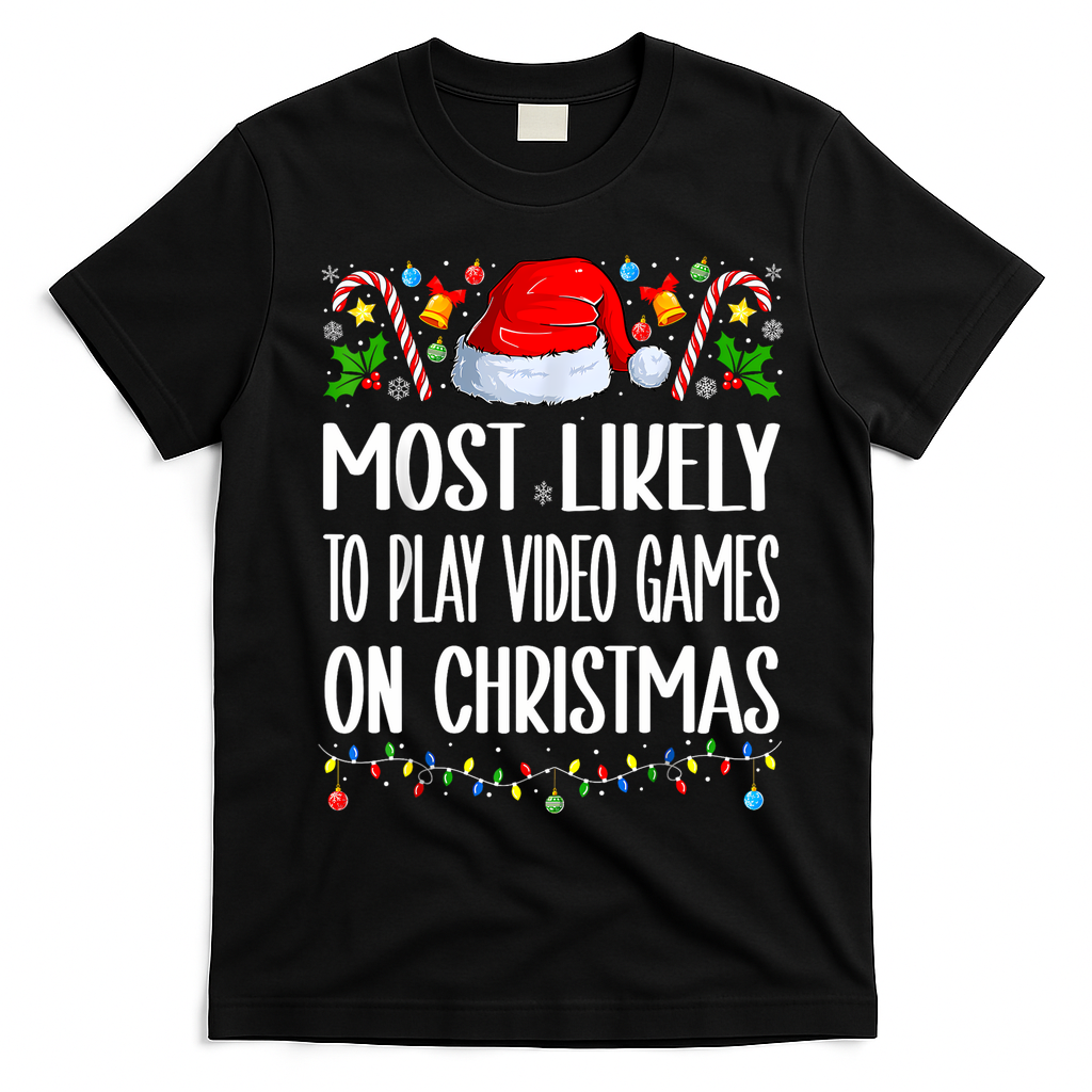 Most Likely To Play Video Games On Christmas Funny Pajamas T-Shirt - Black