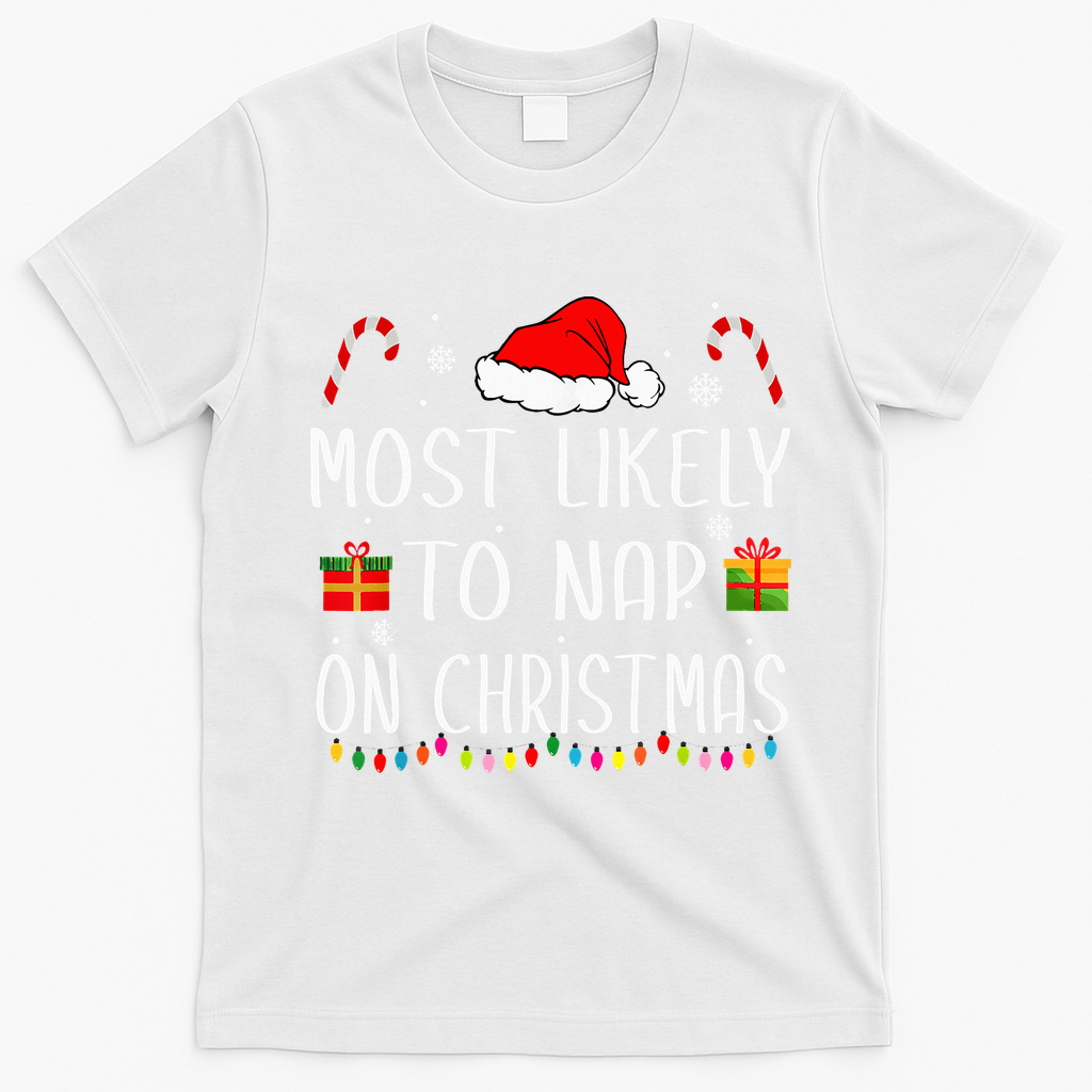 Most Likely To Nap On Christmas Family Funny Matching T-Shirt - White