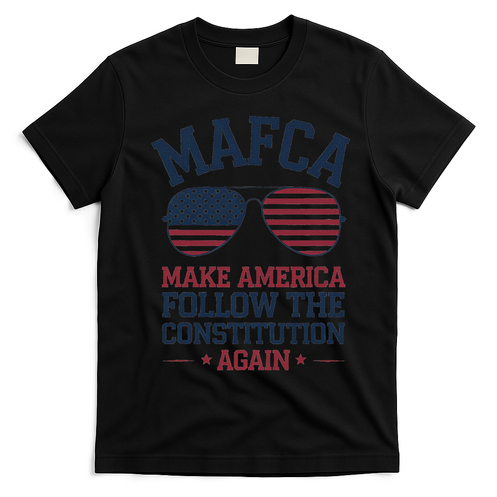 Mafca Make America Follow The Constitution Again T-Shirt - Black