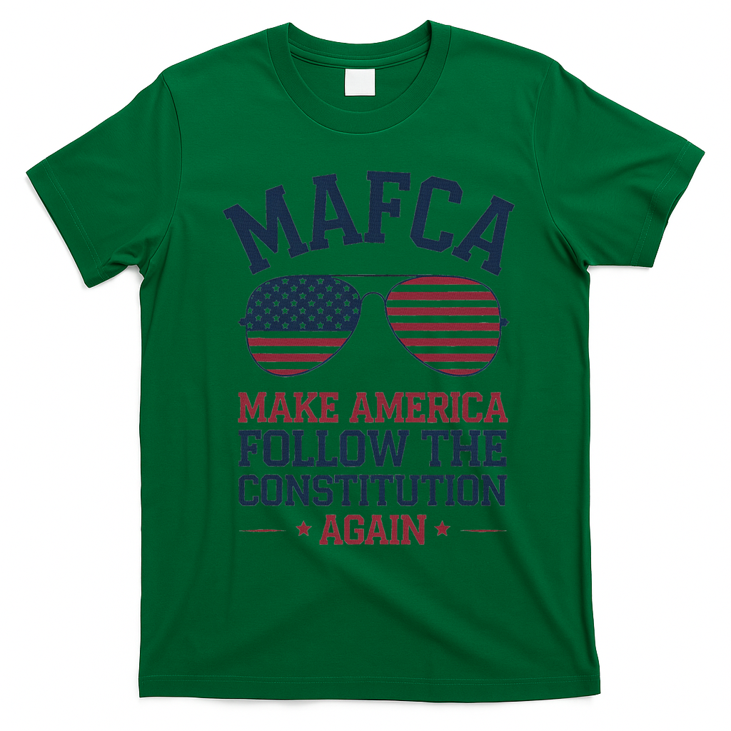 Mafca Make America Follow The Constitution Again T-Shirt - Irish Green